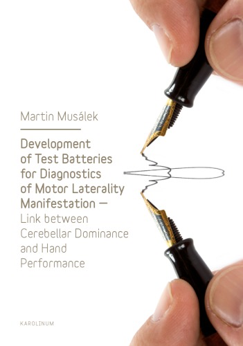 Development of test batteries for diagnostics of motor laterality manifestation : link between cerebellar dominance and hand performance