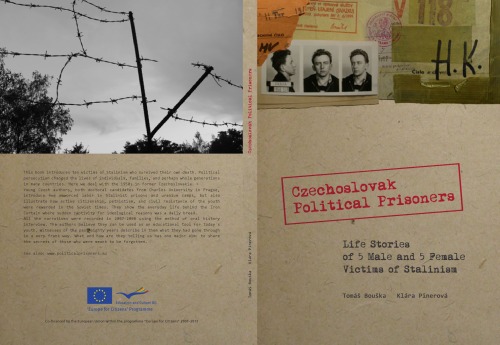 Czechoslovak political prisoners : life stories of 5 male and 5 female victims of Stalinism