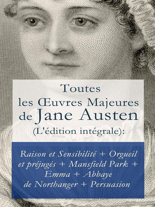 Toutes les Œuvres Majeures de Jane Austen (L'édition intégrale)