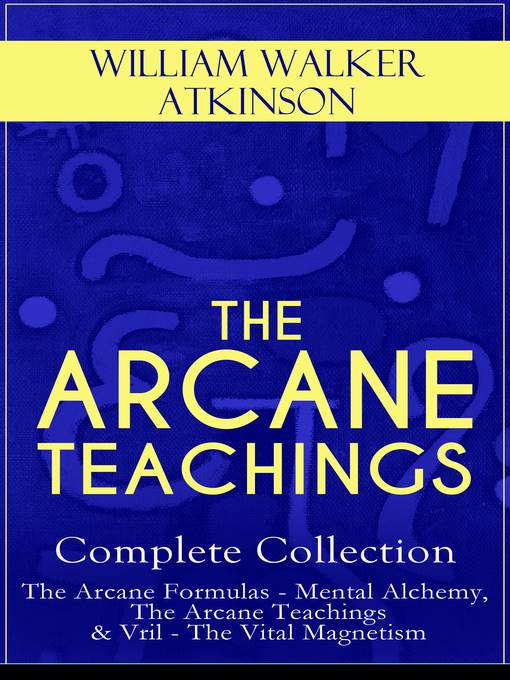 THE ARCANE TEACHINGS--Complete Collection