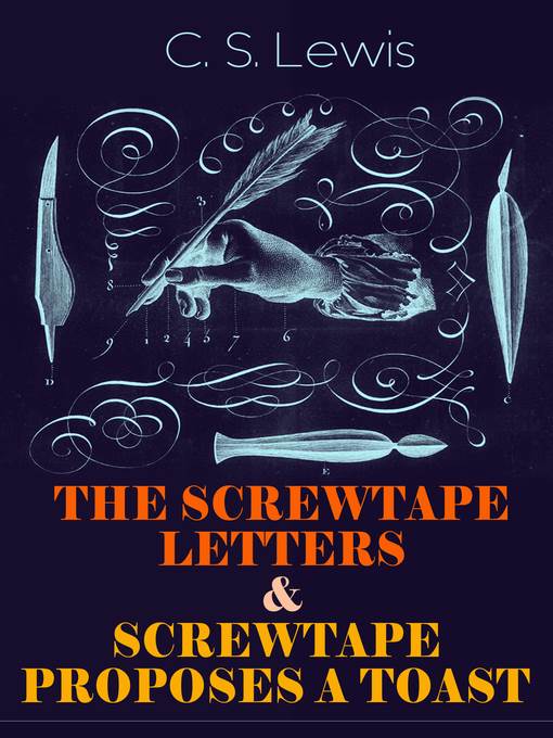 The Screwtape Letters & Screwtape Proposes a Toast