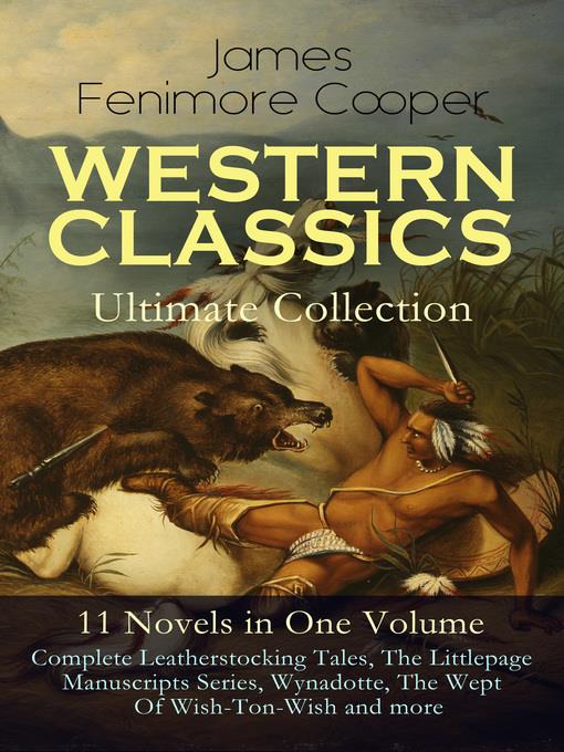 Western Classics Ultimate Collection--11 Novels in One Volume