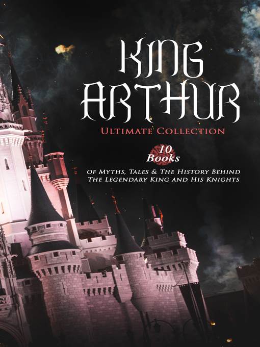 KING ARTHUR--Ultimate Collection