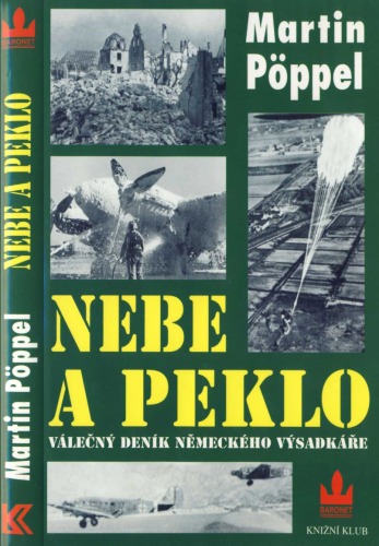 Nebe a peklo : válečný deník německého parašutisty