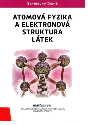 Atomová fyzika a elektronová struktura látek