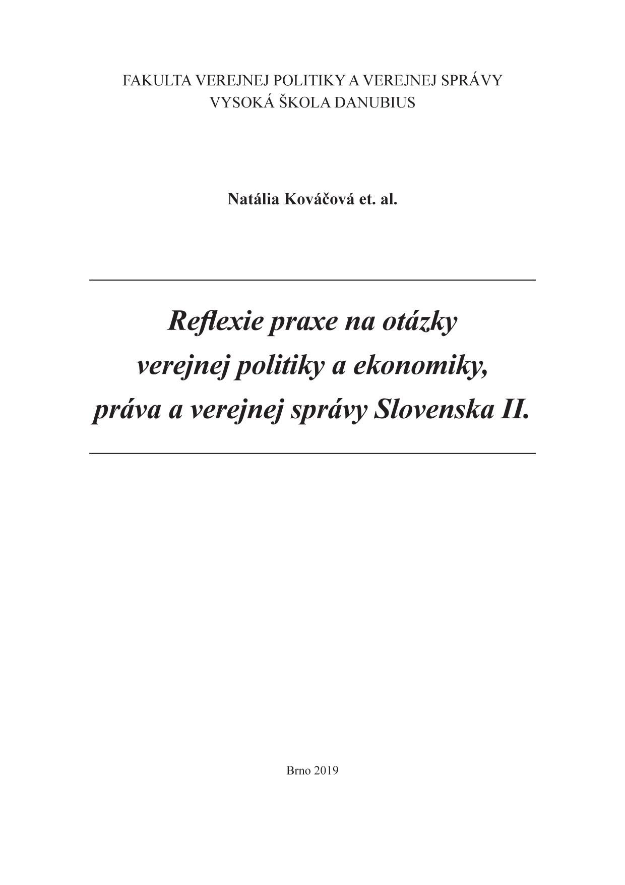 Reflexie praxe na otázky verejnej politiky a ekonomiky, práva a verejnej správy Slovenska