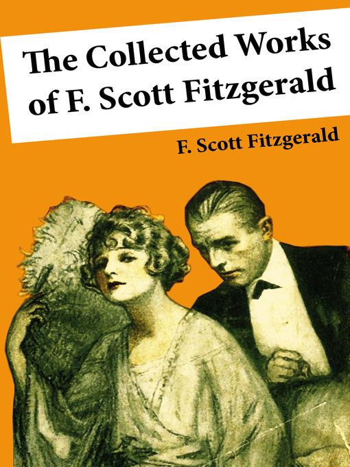 The Collected Works of F. Scott Fitzgerald