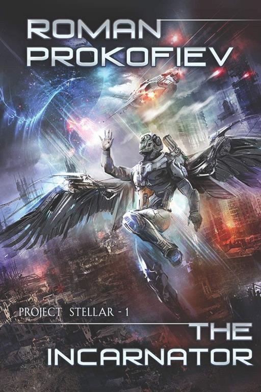 The Incarnator (Project Stellar Book 1): LitRPG Series