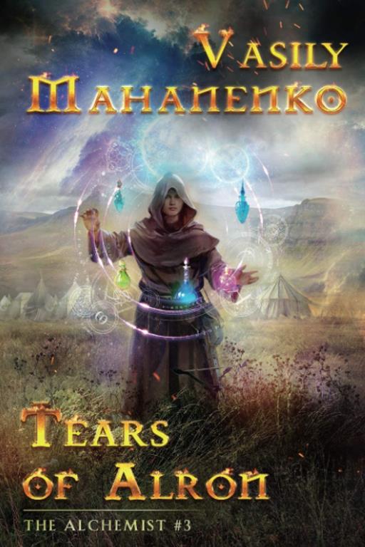 Tears of Alron (The Alchemist #3): LitRPG Series