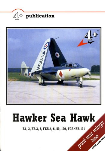 Hawker Sea Hawk [F.1, 2, FB.3, 5, FGA.4, 6, 50, 100, FGA/Rr.101] (4+ Publication)