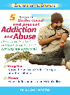 5 Steps to Understand &amp; Prevent Addiction &amp; Abuse
