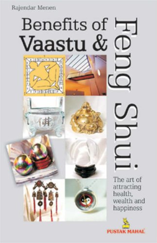 Benefits Of Vaastu &amp; Feng Shui