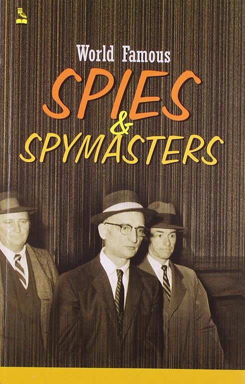 World Famous Spies &amp; Spymasters