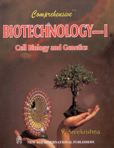 Comprehensive biotechnology-1 : cell biology and genetics
