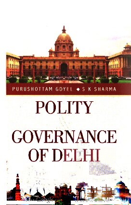 POLITY and GOVERNANCE OF DELHI