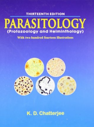 Parasitology (Protozoology and Helminthology) with two hundred fourteen illustrations