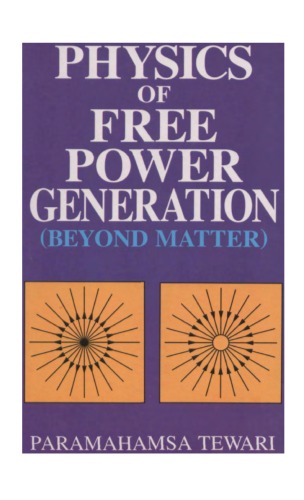 Physics Of Free Power Generation