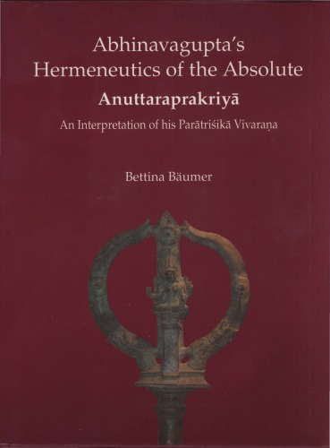 Abhinavagupta's Hermeneutics of the Absolute