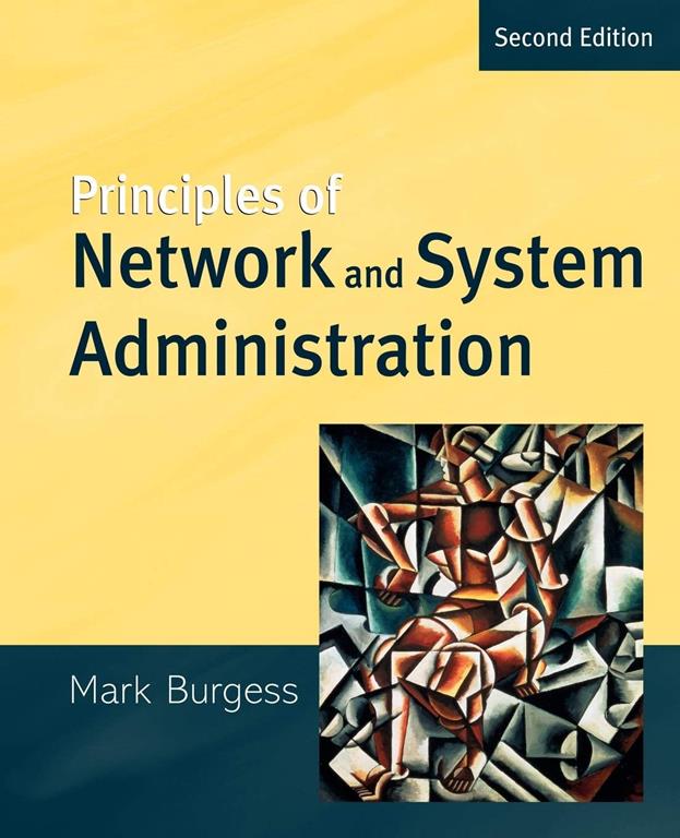 Principles of Network and System Administration