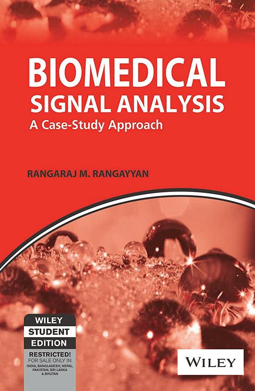 Biomedical Signal Analysis: A Case-Study Approach