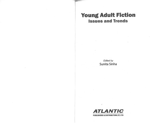 YOUNG ADULT FICTION : issues and trends.