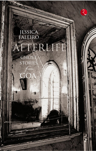 Afterlife Ghost Stories from Goa