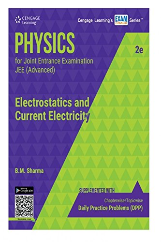 Physics for Joint Entrance Examination JEE (Advanced) Electrostatics and Current Electricity