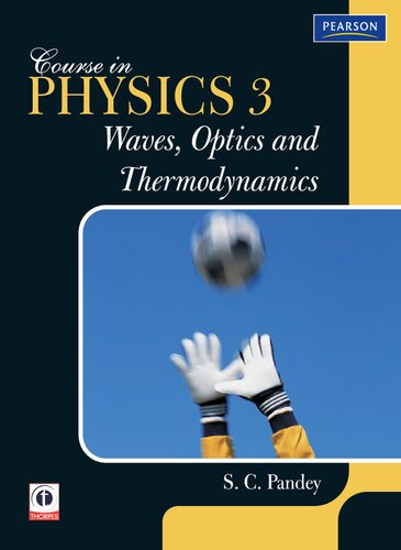 Course In Physics 3 - Waves, Optics And Thermodynamics