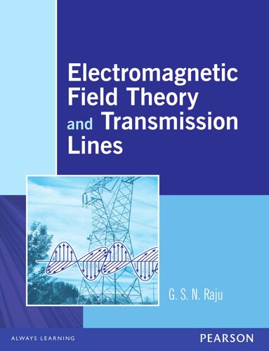 Electromagnetic Field Theory and Transmission Lines.