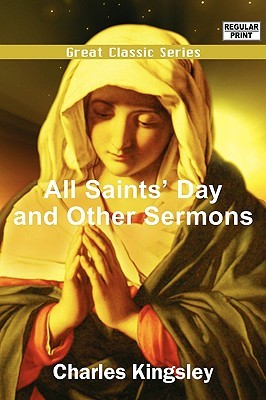 All Saints' Day and Other Sermons