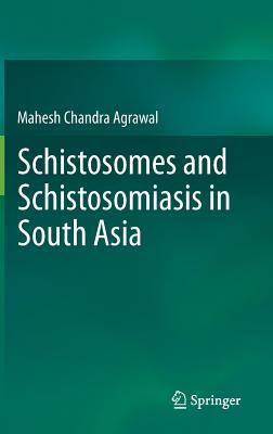 Schistosomes and Schistosomiasis in South Asia