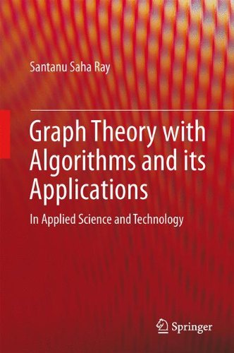 Graph Theory with Algorithms and Its Applications