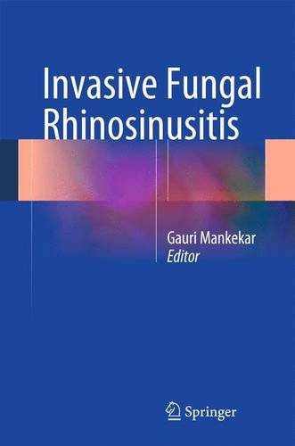 Invasive Fungal Rhinosinusitis