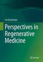 Perspectives in regenerative medicine