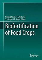 Biofortification of Food Crops