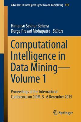 Computational Intelligence in Data Mining Volume 1