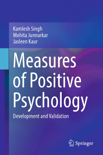 Measures of Positive Psychology Development and Validation