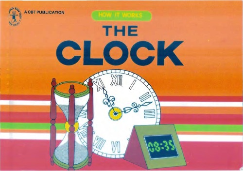 The clock : how it works