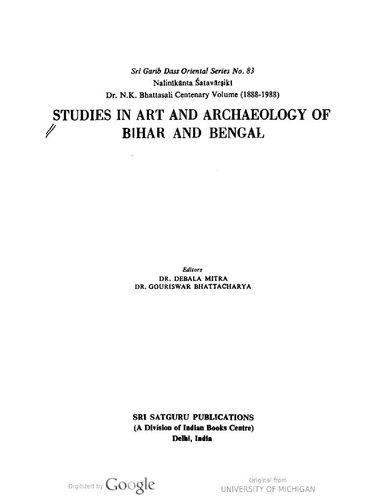 Studies in art and archaeology of Bihar and Bengal : N.K. Bhattasali centenary volume (1888-1988)