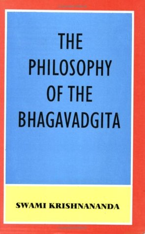 The Philosophy of the Bhagavad Gita