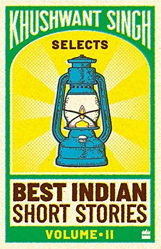 Khushwant Singh Selects Best Indian Short Stories - Volume II