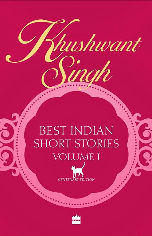 Khushwant Singh Selects Best Indian Short Stories - Volume I