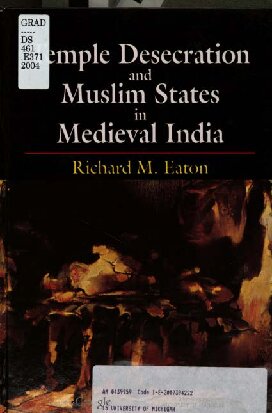 Temple Desecration And Muslim States In Medieval India