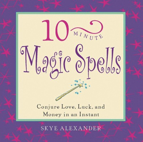 10 - Minute Magic Spells