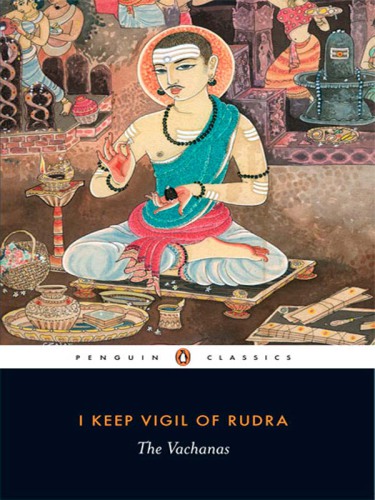 I keep vigil of Rudra : the vachanas