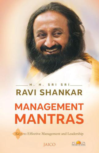 Management Mantras Keys to Effective Management and Leadership