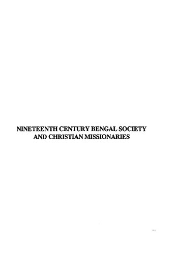 Nineteenth Century Bengal Society and the Christian Missionaries