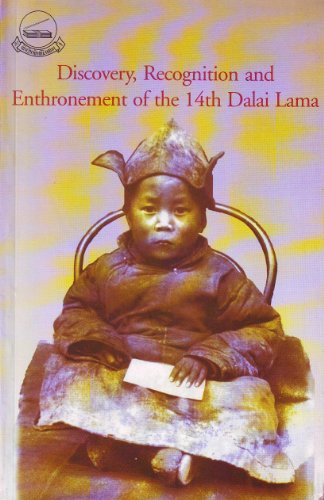 Discovery, Recognition, and Enthronement of the 14th Dalai Lama