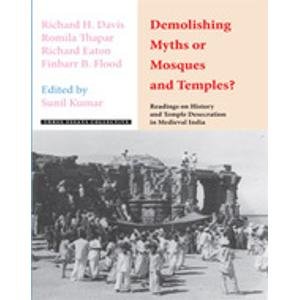 Readings on History and Temple Desecretion in Medieval India