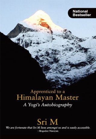 Apprenticed to a Himalayan Master